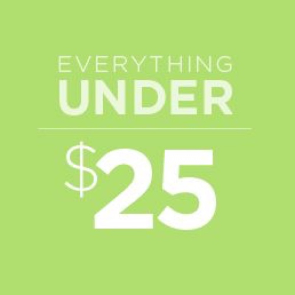 it’s all $25 or less!